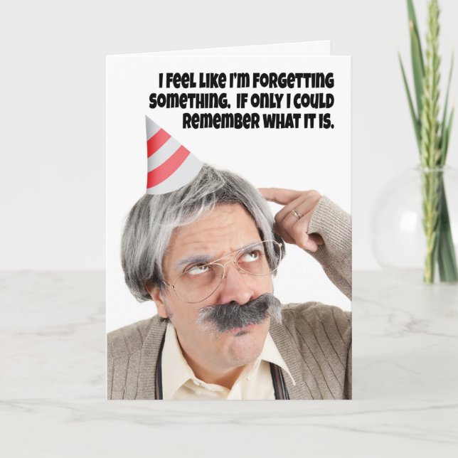 Happy Belated Birthday Confused Old Guy Humour Holiday Card (Front)