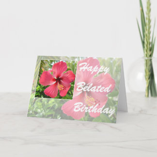 happy belated birthday with hibiscus greeting card