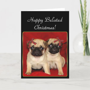 Happy BelatedcChristmas Pugs greeting card
