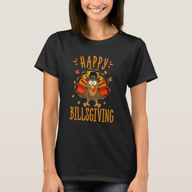 Happy BillsGiving Chicken Turkey Football Thanksgi T-Shirt (Front)