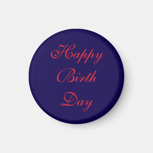 Happy Birth Day Circle Magnet (Front)