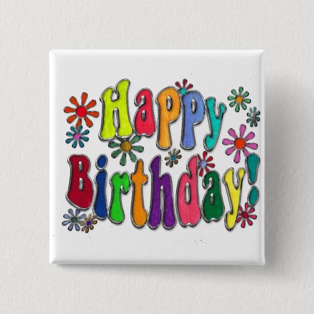 Happy Birthday 15 Cm Square Badge (Front)