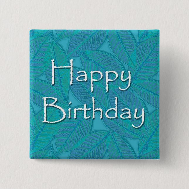 Happy Birthday 15 Cm Square Badge (Front)