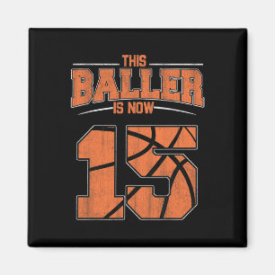 Happy Birthday 15 Year Old Basketball Boys Fifteen Magnet