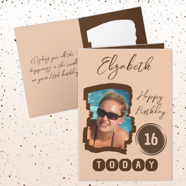 Happy birthday 16 today add photo brown card (Creator Uploaded)