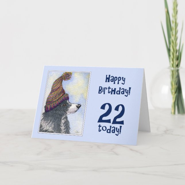 Happy Birthday, 22 today, border collie dog in bob Card (Front)