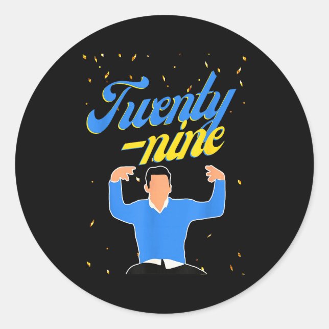 Happy Birthday 29th Twenty Nine New Girl In My 29  Classic Round Sticker (Front)