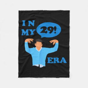 Happy Birthday 29th Twenty Nine New Girl In My 29 Fleece Blanket