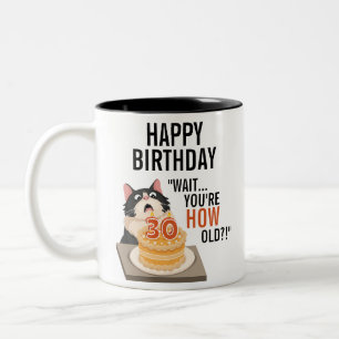 Happy Birthday 30th Black and White Cat Humor Fun Two-Tone Coffee Mug