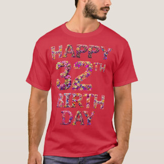 Happy Birthday 32th T-Shirt
