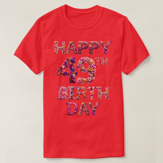 Happy Birthday 49th T-Shirt (Design Front)