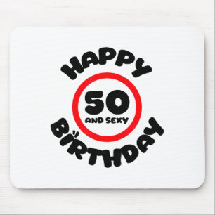 Happy Birthday 50 And Y Funny 50th Birthday Gift  Mouse Mat