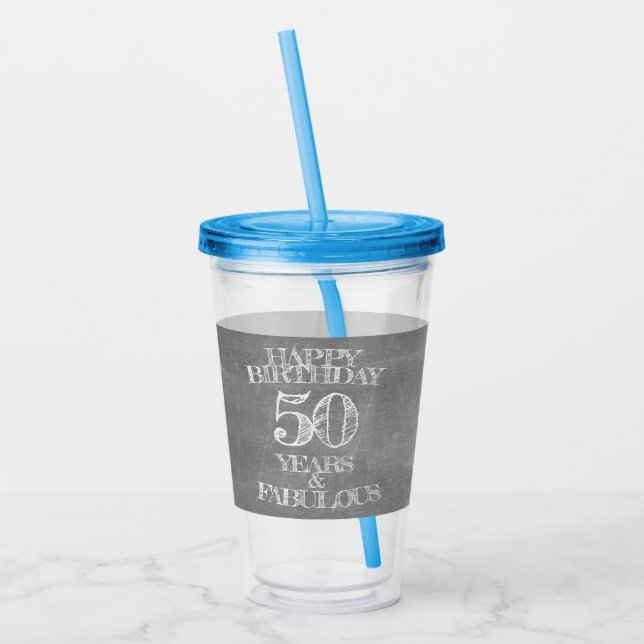 Happy Birthday - 50 Years & Fabulous Acrylic Tumbler (Left)