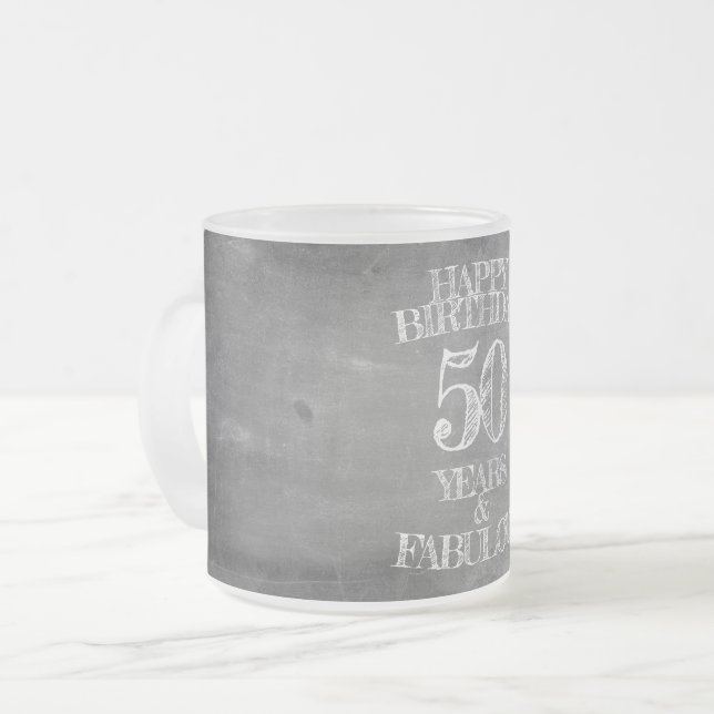 Happy Birthday - 50 Years & Fabulous Frosted Glass Coffee Mug (Front Left)