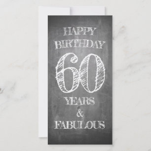 Happy Birthday - 60 Years & Fabulous in chalkboar