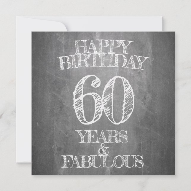 Happy Birthday - 60 Years & Fabulous in chalkboar (Front)