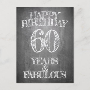 Happy Birthday - 60 Years & Fabulous in chalkboar Holiday Postcard