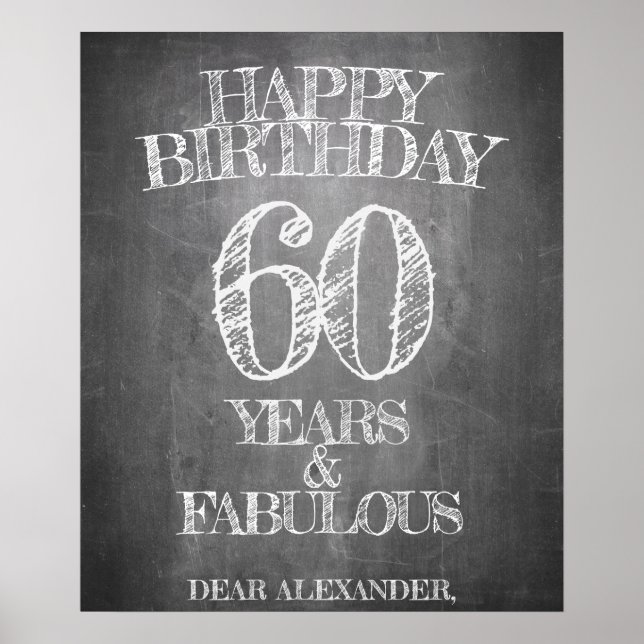 Happy Birthday - 60 Years & Fabulous in chalkboar Poster (Front)
