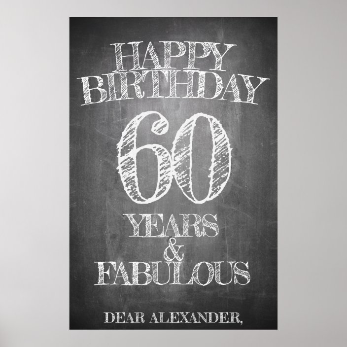 Happy Birthday - 60 Years & Fabulous Poster | Zazzle.co.uk