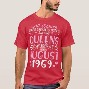 Happy Birthday 61 Years Old Me All Women Are Creat T-Shirt