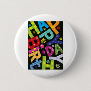 Happy Birthday 6 Cm Round Badge