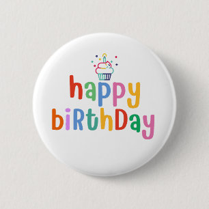 happy birthday 6 cm round badge