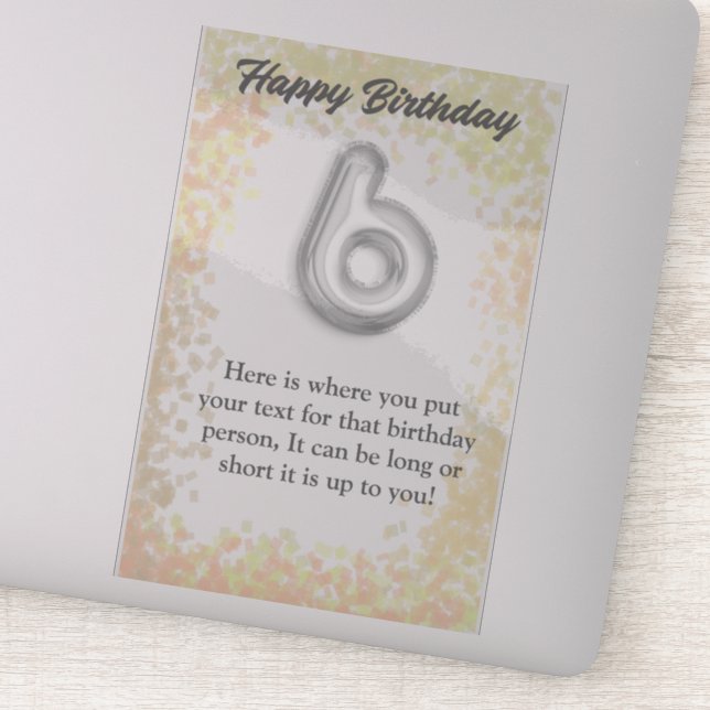 Happy birthday 6 year old sticker (Detail)