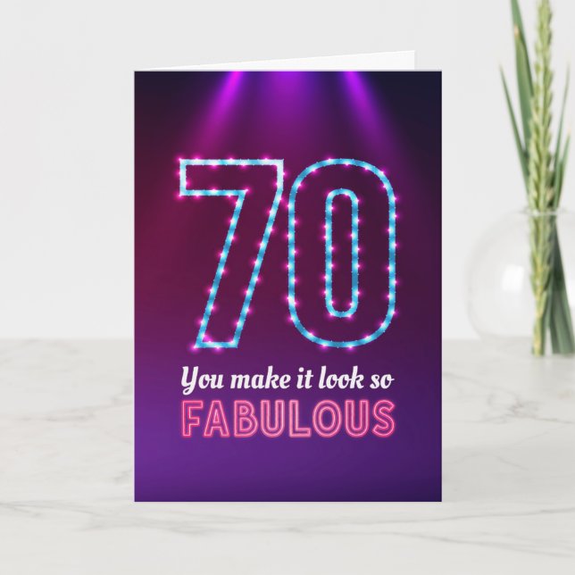 Happy Birthday 70, You Make it Look for Fabulous! Card (Front)
