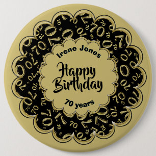 Happy Birthday, 70th Gold/Black Number Pattern 6 Cm Round Badge