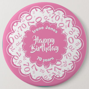 Happy Birthday, 70th Pink/White Number Pattern 6 Cm Round Badge