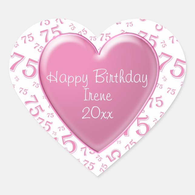 Happy Birthday: 75th Pink/White Number Pattern Heart Sticker (Front)