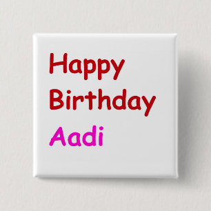Happy Birthday Aadi 15 Cm Square Badge