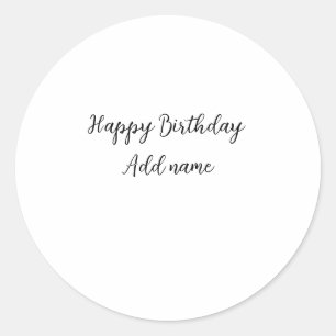 Happy birthday add name title simple minimal  classic round sticker