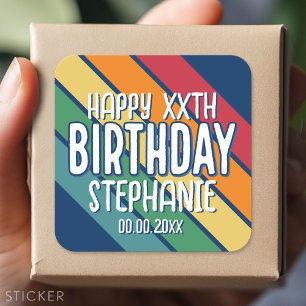 Happy Birthday - Add Year and Name with Stripes Square Sticker