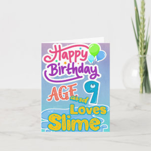 Happy Birthday Age 9 Loves Slime Card