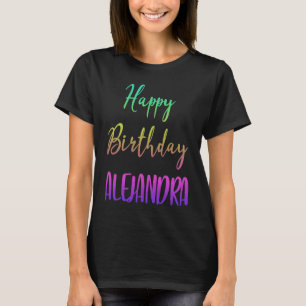 Happy Birthday Alejandra  Idea T-Shirt
