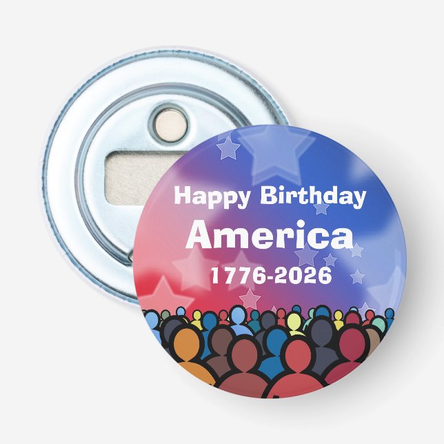 Happy Birthday America 1776 to 2026 Bottle Opener (Front)