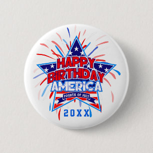 Happy Birthday America 4th July Independence WHITE 6 Cm Round Badge