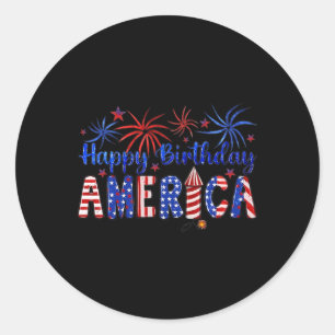 Happy Birthday America Firework Usa Flag 4th Of Ju Classic Round Sticker