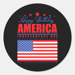 Happy Birthday America Independence Day July 4th Classic Round Sticker