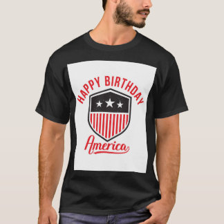 Happy birthday, America T-Shirt