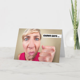 Happy Birthday Angry Karen Humour Holiday Card