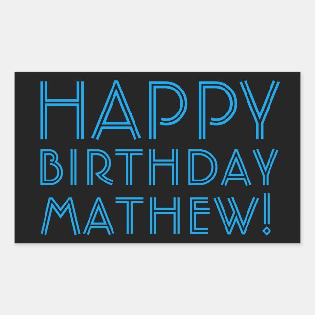 Happy Birthday (ANY NAME) | Blue & Black (or diy) Rectangular Sticker (Front)