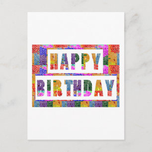 HAPPY BIRTHDAY : Artist Created Font n Colour Postcard