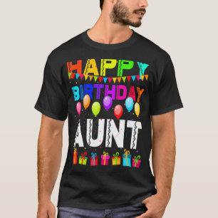 Happy Birthday Aunt Cool Birthday Funny Matching F T-Shirt