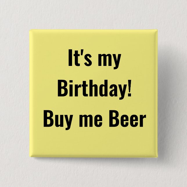Happy Birthday badge gift Buy me Beer! (Front)