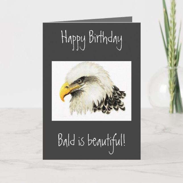 Happy Birthday - Bald is Beautiful! Card (Front)