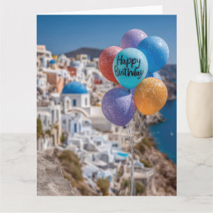 Happy Birthday Balloons in Santorini, Greece Card