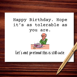 Happy Birthday Barely Tolerable Edition Card