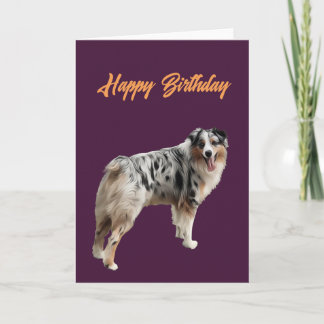 Happy birthday beautiful Australian Shepard Card
